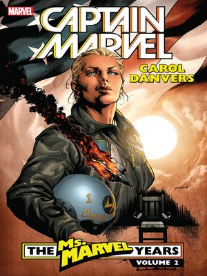 cover image of Captain Marvel: Carol Danvers - The Ms. Marvel Years, Volume 2